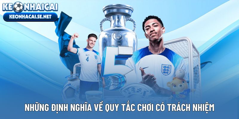 Những định nghĩa về quy tắc chơi có trách nhiệm tại hệ thống